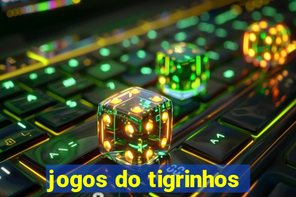 jogos do tigrinhos